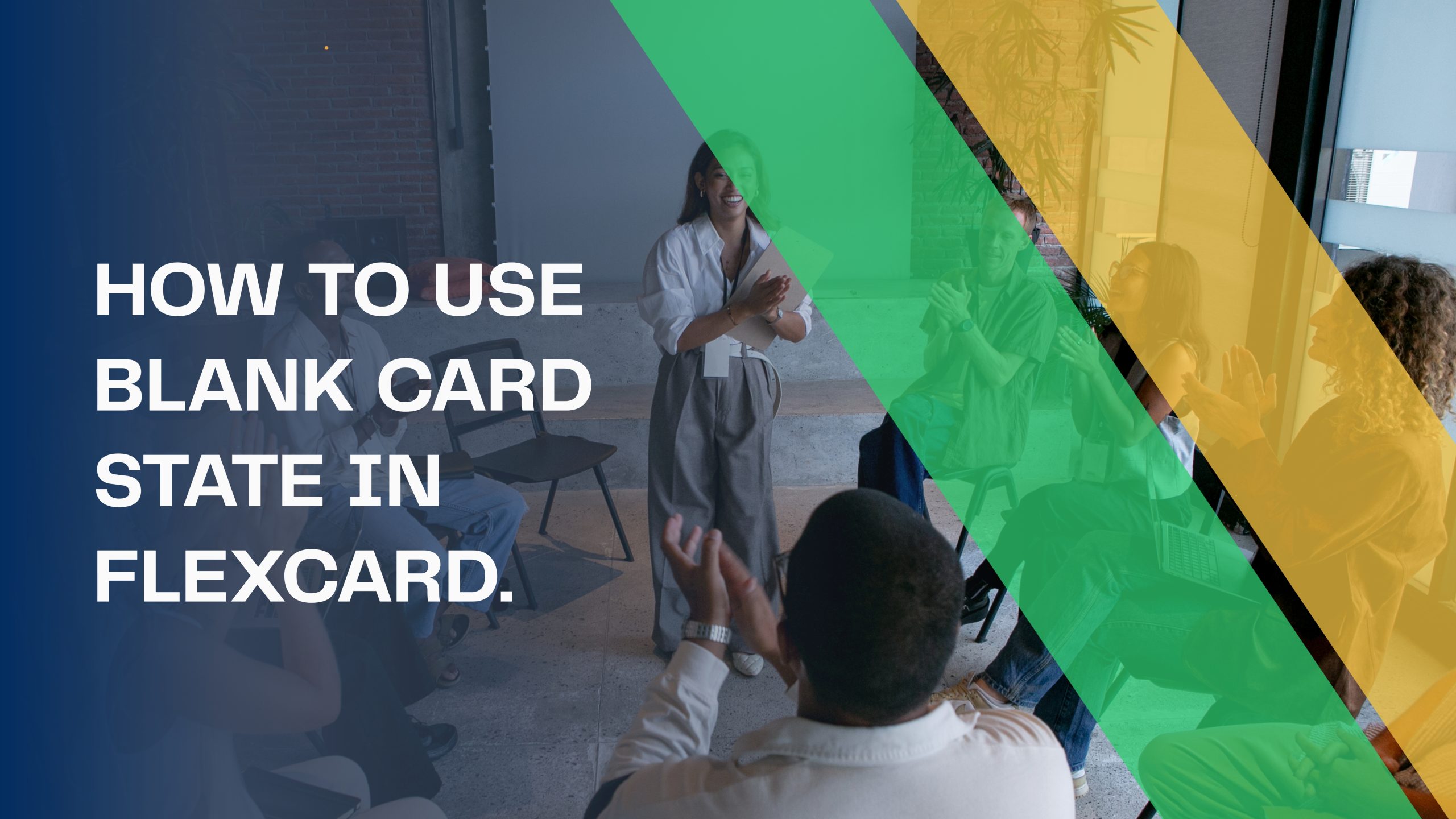 How to use Blank Card State In Flexcard.